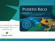 Gobierno de Puerto Rico lanza identificación móvil en Google Wallet