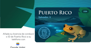 Gobierno de Puerto Rico lanza identificación móvil en Google Wallet